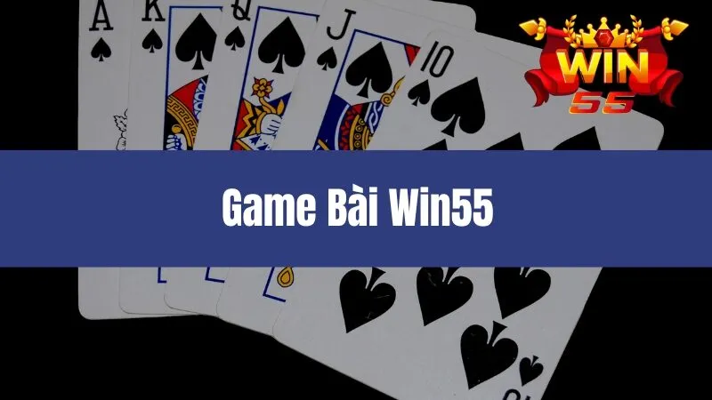 Game Bài Win55