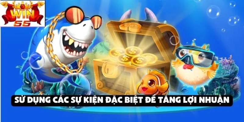 Kinh nghiệm chơi bắn cá tại Win55: Sử dụng các loại đạn đúng thời điểm để tăng lợi nhuận